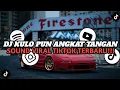 Download Lagu DJ KULO PUN ANGKAT TANGAN SLOW KANE ( HAIKAL REMIX ) || SOUND VIRAL TIKTOK TERBARU