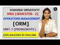 ORM OPERATIONS MANAGEMENT UNIT-3 FULL PROBLEMATIC EXPLANATION OU MBA SEM-2 shivanipallela
