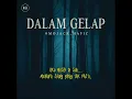 Download Lagu Dalam Gelap