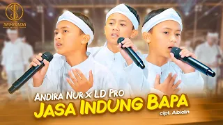 andira nur x ld pro jasa indung bapa lagu untuk ayah u0026 ibu bermakna dalam