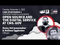 Open Source and the Digital Service at CMS GOV - Remy DeCausemaker Melissa Eggleston