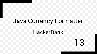Java Currency Formatter HackerRank Solution 13