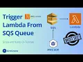 How to Add a Lambda Trigger to an SQS Queue and Parse Messages AWS Lambda CloudWatch Tutorial
