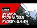 How To Install the Seal on Your RV or Trailer Access Door