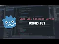 Godot 4 Vectors Tutorial - Part I