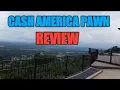 Cash America Pawn REVIEW