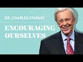 Encouraging Ourselves - Dr Charles Stanley