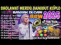 Download Lagu DANGDUT QASIDAH MODERN MERDU PALING BANYAK DICARI FULL ALBUM SHOLAWAT VIRAL TERBARU 2025
