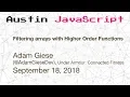 Austin JavaScript Filtering arrays with Higher Order Functions