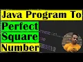Check a Given Number is Perfect Square or Not Class