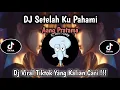 Download Lagu DJ SETELAH KU PAHAMI | KU MASIH MENCINTAIMU [ Aang pratama ] DJ VIRAL TIKTOK 2024 YG KALIAN CARI ‼️