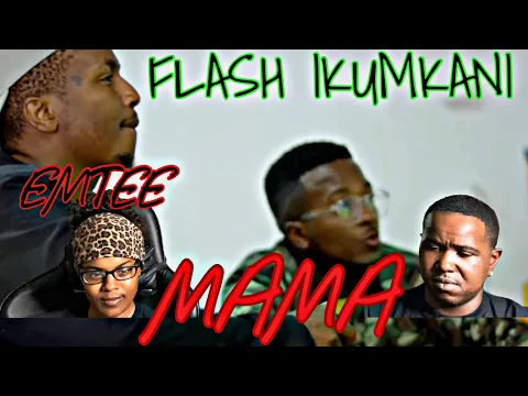 Download MP3 FLASH IKUMKANI FT EMTEE - MAMA (OFFICIAL MUSIC VIDEO) | REACTION