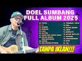 Download Lagu DOEL SUMBANG FULL ALBUM TANPA IKLAN 2025 | Playlist Lagu Doel Sumbang 2025