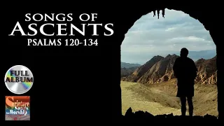 Songs of Ascents - Scripture Songs For Worship Volume 8 by Esther Mui Christian Worship Full Album