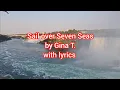 Gina T - Sail over Seven Seas  with lyrics 