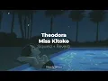 Theodora - Miss Kitoko (𝙨𝙡𝙤𝙬𝙚𝙙 + 𝙧𝙚𝙫𝙚𝙧𝙗)