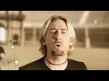 Nickelback - Gotta Be Somebody [OFFICIAL HD VIDEO]