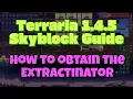 Terraria 1 4 5 Skyblock Guide How to get the Extractinator No narration version