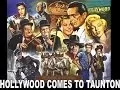 Hollywood Comes to Taunton