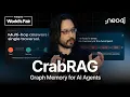 CrabRAG Why Automated Assistants Need Graph Memory Not More Tokens Stephen Chin Neo4j