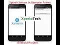 Create Splash Screen in Xamarin Forms Android