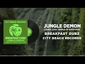 Download Lagu BREAKFAST DUBZ - JUNGLE DEMON - JAMES LOCK TEMPLE OF DOOM DUB - CITY BEACH RECORDS