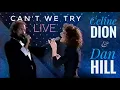 Download Lagu CELINE DION \u0026 DAN HILL 🎤🎤 Can't We Try (Live) 1988