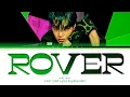 Lagu KAI Rover Lyrics (카이 Rover 가사) (Color Coded Lyrics)