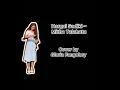 Download Lagu HARGAI SADIKI ~ MITHA TALAHATU (COVER BY GLORIA FANGOHOY)