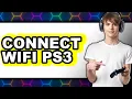 How to Connect Wi-Fi on PS3 in Easy Steps 2025