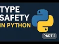 Type Safety in Python Write Cleaner Safer Code for FastAPI Part 2