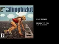 Limp Bizkit - Ready To Go feat. Lil Wayne
