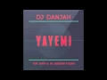 Download Lagu Dj Danjah - YaYeMi ft.Rasta G, DV, GiniioVB \u0026 Sligg
