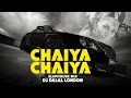 Lagu CHAIYA CHAIYA | BOLLYWOOD SLAP HOUSE | REMIX | DJ DALAL LONDON | CAR MUSIC | #BASSBOOSTED