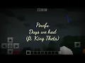 Powfu - Days we had (ft. King Theta) lyric video