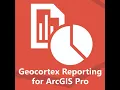 Geocortex Reporting add-in for ArcGIS Pro - demo