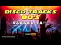 DISCO TRACKS 80'S | SADSAD TA | DJRANEL REMIX