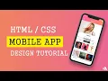 Mobile app design tutorial in HTML and CSS Speed Coding
