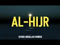 Download Lagu 15. SURAH AL-HIJR | SHEIKH ABDALLAH HUMEID حفظه الله تعالى