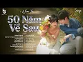 Lagu Nguyện Cầu Đến 50 Năm Về Sau - 50 Năm Về Sau - BXH 20 Hit Nhạc Trẻ Ballad Việt 2026 Hay Nhất
