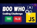 Let s Solve Boo Who - freeCodeCamp JavaScript Challenge