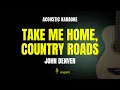 Download Lagu Take Me Home, Country Roads - John Denver (Karaoke Acoustic Guitar)