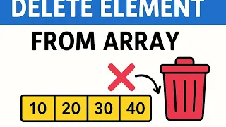 Delete Element from Array lecture-4
