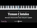 Teman Cintaku - Devano Danendra ft. Aisyah Aqilah (KARAOKE PIANO FEMALE KEY)
