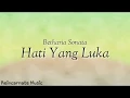 Download Lagu Hati Yang Luka - Betharia Sonata (Lyric Video)