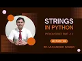 STRINGS in Python Python Series Part 13 Lecture 408 Dr Muhammad Naveed