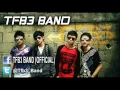 Download Lagu TFB3 Band : ingin kau bahagia