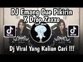 Download Lagu DJ EMANG GUE PIKIRIN X DROP ZEXXO VIRAL TIK TOK 2025 !
