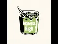 Matcha High - Loco, TAICHU & Young Coco