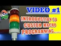 Introduction To Custom Macro Programming